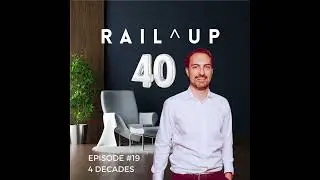 #19 40 Years: A Brief History of Rail Innovation | RAILUPPODCAST