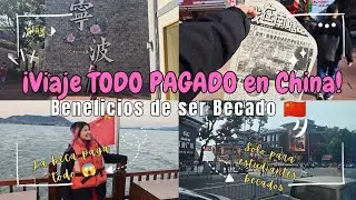 Ventajas de la Beca en China: Viajes Todo Pagado 🇨🇳😳