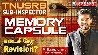 TNUSRB SUB-INSPECTOR 2025 | MEMORY CAPSULE | REVISION SCHEDULE | Suresh IAS Academy