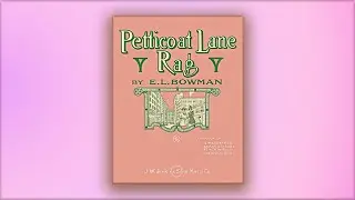Petticoat Lane - Euday L. Bowman - RagTime - Midi - Piano - 1915