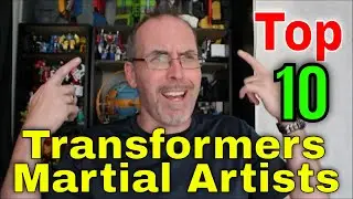 GotBot Counts Down: Top 10 Transformers Martial Artists