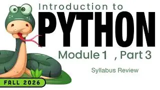 Python (Spring 2026) Module 1-3: Syllabus Review