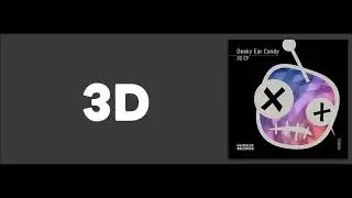 Deaky Ear Candy-3D (Original Mix)