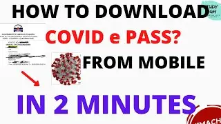 HOW TO DOWNLOAD COVID 19 e PASS  IN 2 MINUTES||CORONA UPDATE