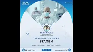 Stage 4 cancer || Dr. Sudip Haldar