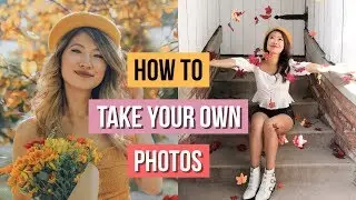 How to Take Your Own Pictures! 📸