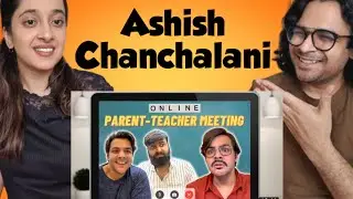 Online Parent Teacher Meeting | Ashish Chanchlani Reaction Video