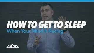 How To Get To Sleep When Your Mind Is Racing
