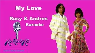 Rosy & Andres  My Love Karaoke