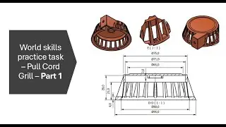 🚀 Mechanical Engineering CAD World Skills Competition: Pull Cord Grill Part 1a - Speed Modeling Tips