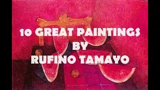 10 Great Paintings by Tamayo