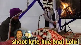 Lohri festival || shoot krte hue bnai Lohri ||