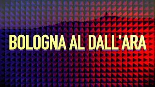 BOLOGNA AL DALL' ARA