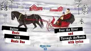 Over the River and Through the Woods (A Cappella) &ndash; Traditional Song for Kids