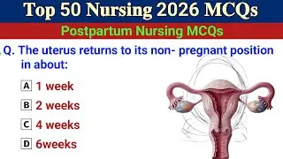Top 50 Nursing MCQs | Postpartum Nursing MCQs | Nursing MCQ | NCLEX, NORCET, RRB, BSC, MSC Nursing