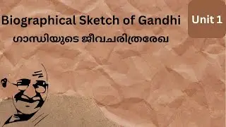 🎓  -Unit Biographical Sketch of Gandhi-SGOU 3rd Semester value add course 