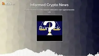 Crypto influencer Scooter explores defamation claim against Burwick Law