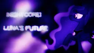 [Nightcore] - Luna's Future