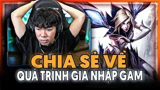 CHIA SẺ VỀ QU&Aacute; TR&Igrave;NH GIA NHẬP GAM | ''PH&Eacute;P M&Agrave;U'' XẢY RA V&Agrave; NHỮNG C&Acirc;U CHUYỆN LẦN ĐẦU H&Eacute; LỘ | SLAYDER