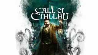 Call of Cthulhu - complete play-through 