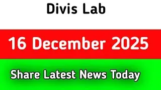 divis lab share news today || divis lab share latest || divis lab share latest news