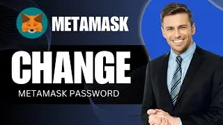 How to Change Metamask Password