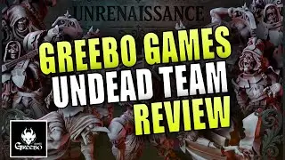 💀 Unrenaissance Returns - Undead Team Unbox & Review  | Greebo Games