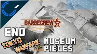 Museum Pieces - END - Tokyo Warfare