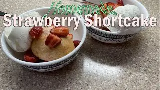 Homemade Strawberry Shortcake | Better than Store-Bought | Biscuit-Type