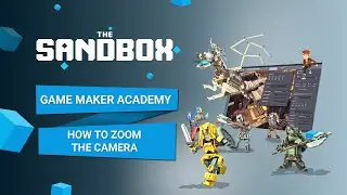 The Sandbox Game Maker Alpha - How to Zoom the Camera