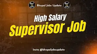 Supervisor Job | Job Hiring | New Vacancy | Interview | Bhopal Jobs Update | Manish Bharke
