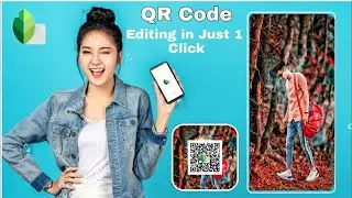 Snapseed Preset Toturial__Snapseed Qr Code Lock🤔__How To Use Snapseed Qr Codes_Edit Ur Photo In 1clk