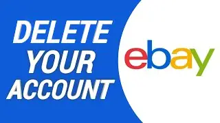 Как удалить учетную запись eBay (навсегда) | Закройте свою учетную запись eBay