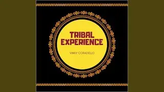 Tribal Experience