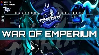 WAR OF EMPERIUM - Myriad Guild (Uncut) |RAGNAROK M ETERNAL LOVE
