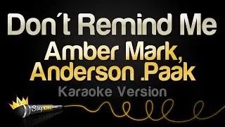 Amber Mark, Anderson .Paak - Don't Remind Me (Karaoke Version)
