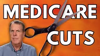 Medicare Cuts | Medicare Benefits May Decrease | How would a Reduction in Medicare Affect You?