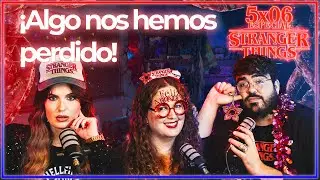 🚨La 5 Temporada... ESPECIAL STRANGER THINGS| TQVES 5x06
