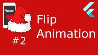 #2 - Flutter Advent - FlipAnimation
