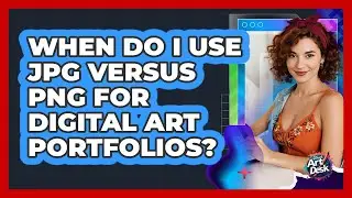 When Do I Use JPG versus PNG for Digital Art Portfolios?