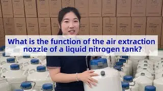 What is the function of air extraction nozzle of dewar container?#tccryo #dewartank #frozensperm