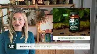 Just a Minute with Gaia Herbs &mdash; Mighty Lungs