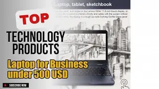 Top 3 Technology products about Laptop for Business under 500 USD Best-loved of NOW