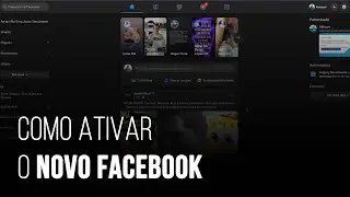 NOVO FACEBOOK saiba como ativar