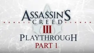 Assasins Creed 3 Playthrough Part 1 Introductions