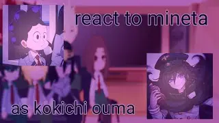 bnha/mha/class 1A react to mineta as kokichi ouma