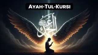 Ayat-ul-Kursi: The Most Powerful Verse | Protection, Angels & Hidden Secrets