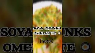 Easy and healthy Soya Chunks Omelette 🍳 | #healthyrecipe
