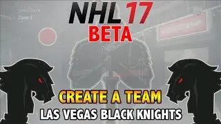 ARENA CUSTOMIZATION - NHL 17 Beta - Create A Team: Las Vegas Black Knights Ep. 3