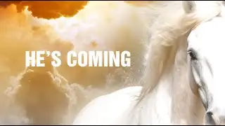 September 23, 2023 - He's Coming